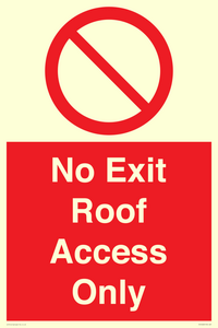 No Exit Roof Access Only